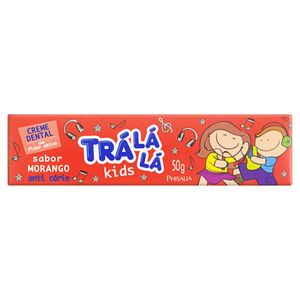 Tra La La Kids Creme Dental Morango 50 G
